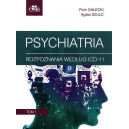 Psychiatria. Tom 1
Rozpoznania według ICD-11