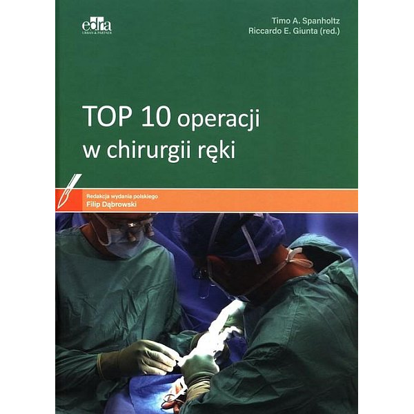 TOP 10 operacji w chirurgii ręki 