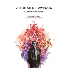 Z tego się nie wyrasta –...