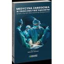 Medycyna zabiegowa w orzecznictwie sądowym. Sprawy, Wyroki, Rekomendacje postępowania 