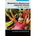 Młodzieńcze idiopatyczne zapalenie stawów-nie tylko nowości