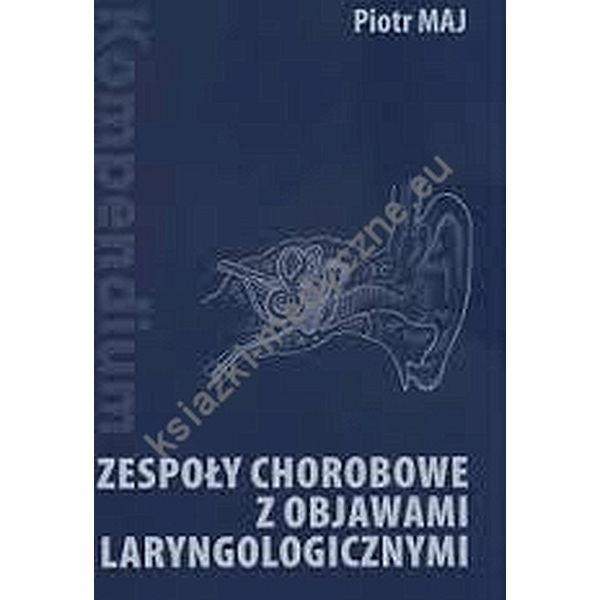 Zespoły chorobowe z objawami laryngologicznymi