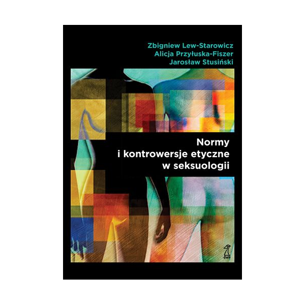 Normy i kontrowersje etyczne w seksuologii