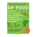 Dr Food Zdrowe odżywianie dla mocnych, zdrowych i ruchomych stawów