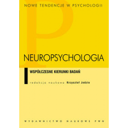 Neuropsychologia. Współczesne kierunki badań