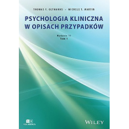 Psychologia kliniczna w opisach przypadków t.1