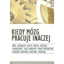 Kiedy mózg pracuje inaczej