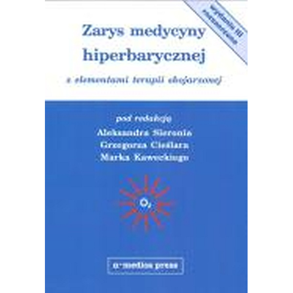 Zarys medycyny hiperbarycznej z elementami terapii skojarzonej