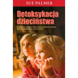 Detoksykacja dzieciństwa