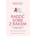 Radzić sobie z rakiem jak zapanować nad emocjami i odzyskać nadzieję