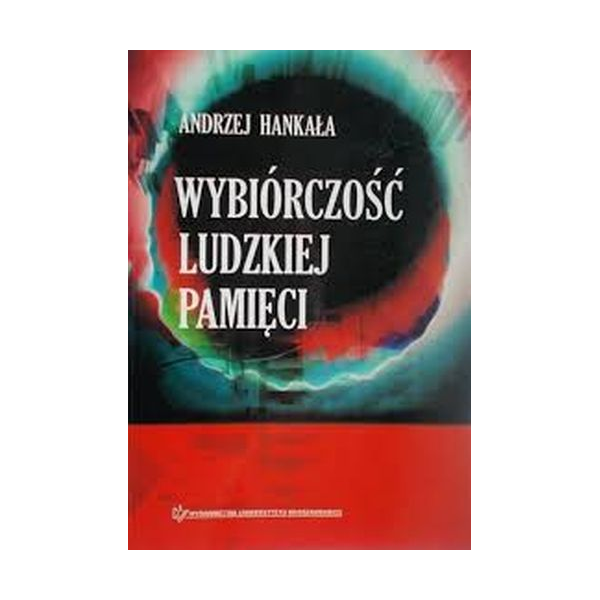 Wybiórczość własnej pamięci