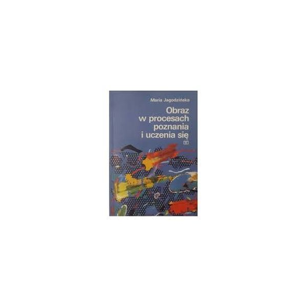 Obraz w procesach poznania i uczenia się