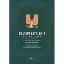Transplantologia kliniczna - zasady ogólne