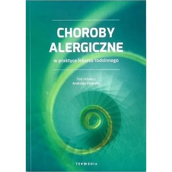 Choroby alergiczne w praktyce lekarza rodzinnego