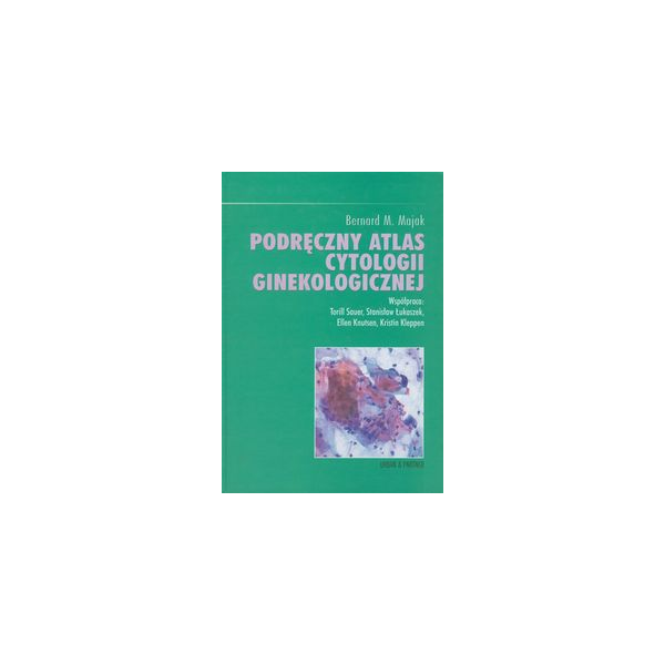 Podręczny atlas cytologii ginekologicznej