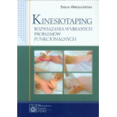 Kinesiotaping
Rozwiązania wybranych problemów funkcjonalnych