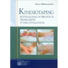 Kinesiotaping
Rozwiązania wybranych problemów funkcjonalnych