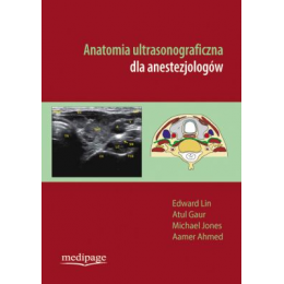 Anatomia ultrasonograficzna dla anestezjologów
